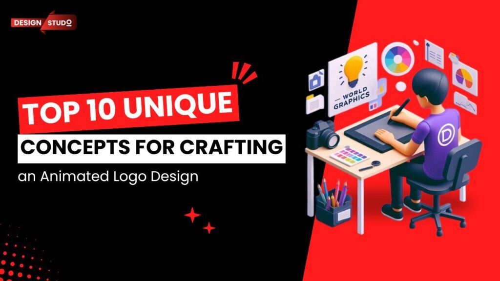 Top 10 Unique Concepts for Crafting an Animated Logo Design